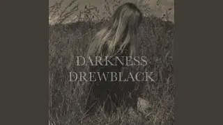Darkness