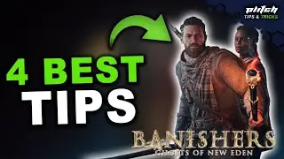 👻4 СОВЕТА В BANISHERS: GHOST OF NEW EDEN, КОТОРЫЕ ВАМ НУЖНЫ!👻 | СОВЕТЫ И ПОДСКАЗКИ PLITCH