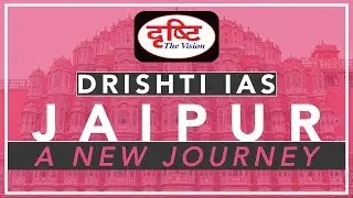 Drishti IAS Jaipur - A New Journey