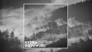 Shephwurd - Hydra (Extended Mix)