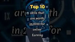 Top 10 skills to earn money online in 2023