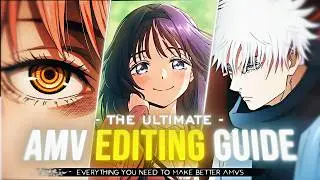 How to Make Better AMVs (2026) | The Ultimate Editing Guide