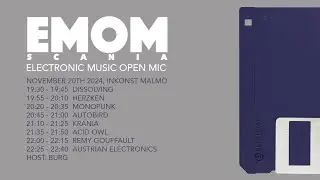 EMOM Scania Electronic Music Open Mic, INKONST Malm&ouml; Sweden 20/11 - 19.00 CET