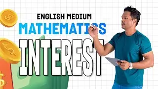 Interesting Interest - Session 1 | Simple Interest, Compounded Interest, Reducing Balance Interest
