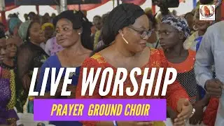 Worship Session - Prayer Ground Choir