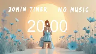 20 Minute Timer | Minimal Aesthetic | Study, Focus, Meditation, Yoga