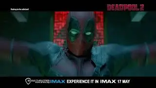 Deadpool 2 IMAX 30s TV Spot
