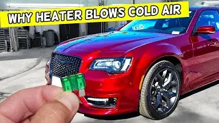 Why Heater Blows Cold Cool Air On Chrysler 300