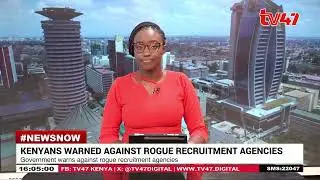 Kenyans warned against rogue jobs recruitment agencies