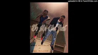 Uba Vocals Ft Hec Banks- Do Me Like That