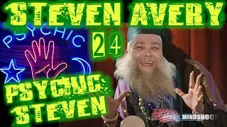 STEVEN AVERY - EPISODE 24: PSYCHIC STEVEN (MINDSHOCK TRUE CRIME Podcast)