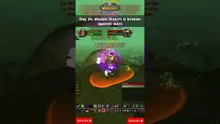 Day 24: Double DIsarm is OP against Wars: level 39 vs 49+ #worldofwarcraft #wowclassic