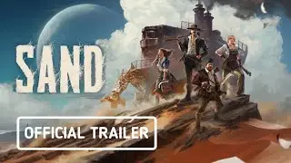 Sand Gameplay Trailer | Official Gameplay Trailer | New Gameplay | New Game 2025