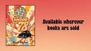 Class of '78 by Karen Harmon | Official Book Trailer