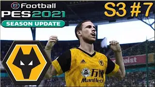 W FOR WOLVES!! | PES 2021 Wolves Master League S3 EP 7