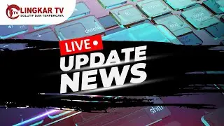 🔴LIVE UPDATE NEWS EDISI 22 JANUARI 2026