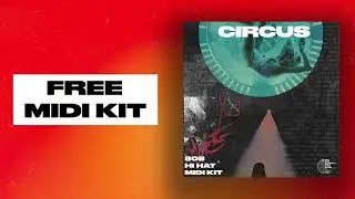 (+20) [FREE] 808 X HI HAT MIDI KIT 2026 - ''CIRCUS'' | BREST FREE TRAP MIDI KIT 2026