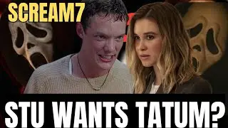 SCREAM 7 STU MOTIVE TATUM?