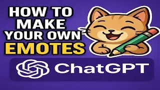 How To Make Your Own Emotes W/ Chat GPT
