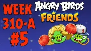 Angry Birds Friends 🐤 🐦 - HandEgg Tournament 🏈 Week 310-A Level 5