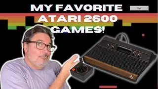 My 10 Favorite Atari 2600 Games!!