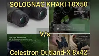 Binoculars - Solognac Khaki 500 10x 50 v/s Celestron Outland-X 8x42 #Binoculars Review | @Solognac