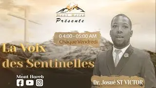 La voix des sentinelles | Pasteur Josué ST VICTOR