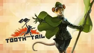 Tooth and Tail Полное прохождение Масло в огонь