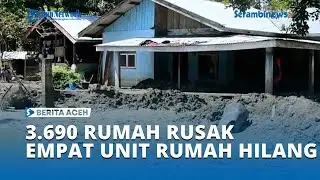 3.690 Rumah Rusak di Samalanga, Empat Unit Rumah Hilang