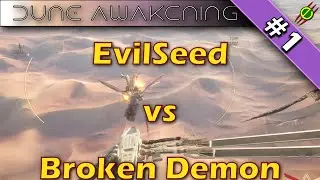 EvilSeed vs Broken Demon - Assault Ornithopters | DUNE AWAKENING PVP