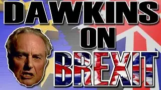 Richard Dawkins on Brexit: My Response (+ 2nd Scottish Referendum) #brexit #indyref2