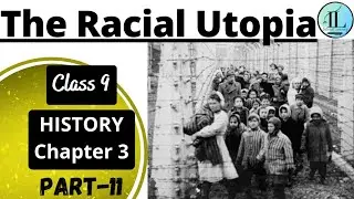 The Racial Utopia | Nazism and the Rise of Hitler | Class 9 History Chapter 3