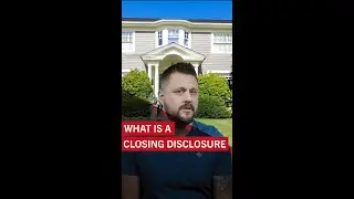 What is a closing disclosure?