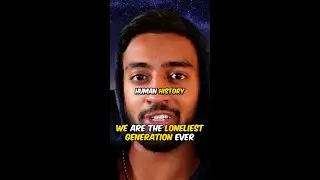 Loneliest generation ever..