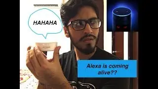 IFLSG || ALEXA HAS A MIND OF HER OWN!