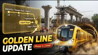 Delhi Metro Phase-4 Update | Golden Line Metro | DMRC Latest Progress Report