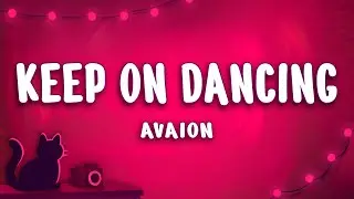 AVAION - Keep On Dancing