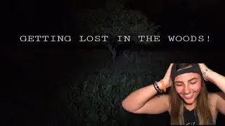 Getting lost in the woods!!// STORY TIME