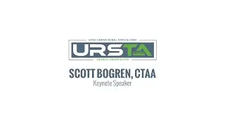 URSTA 2025-Closing Keynote by Scott Bogren, CTAA