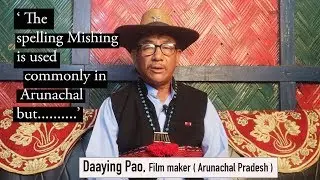 Daaying Pao | Filmmaker | Arunachal Pradesh |Exploring the Misings