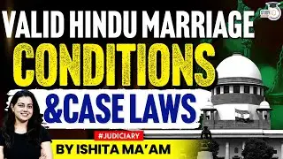 CONDITIONS OF HINDU MARRIAGE & CASE LAWS | Detailed explanation | By- Ishita ma&rsquo;am