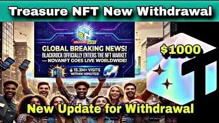 Treasure NFT New Update | Nova NFT Transfer and Withdrawal. #treasurenft #treasurefun 