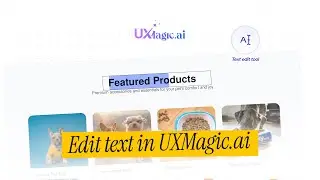 How to Edit Text in Designs Instantly | UXMagic Copilot AI Tool