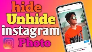 How To Hide/Unhide Instagram Photos | Instagram Photos Hide/Unhide Kaise Kare|| Mr Ritesh Tech