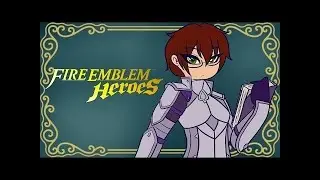 Fire Emblem: Heroes Stream (7/12/2018)-Reupload
