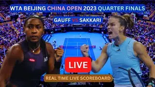 Coco Gauff Vs Maria Sakkari LIVE Score UPDATE WTA Beijing Women Tennis 2023 China Open Quarter Final
