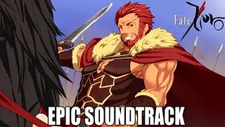 Fate/Zero - The Legend (Iskandar Theme) Epic Remake | BGM