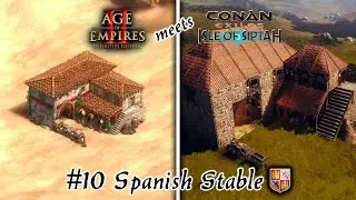 CONAN EXILES MEETS AGE OF EMPIRES #10 THE SPANISH STABLE