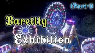 Bareilly Exhibition 2022 || Bareilly numaish mela || Moj Vlogs 🔥