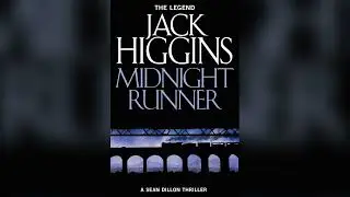 Midnight Runner (Sean Dillon Book 10) by Jack Higgins | Full Audiobook